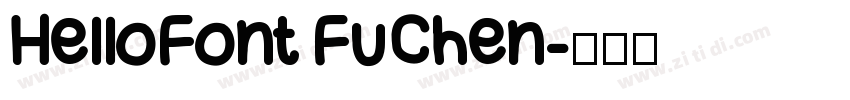 HelloFont FuChen字体转换